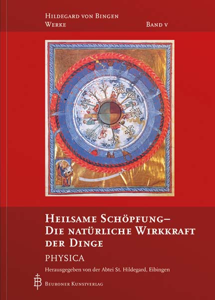 Heilsame Schöpfung - Die natürliche Wirkkraft der Dinge