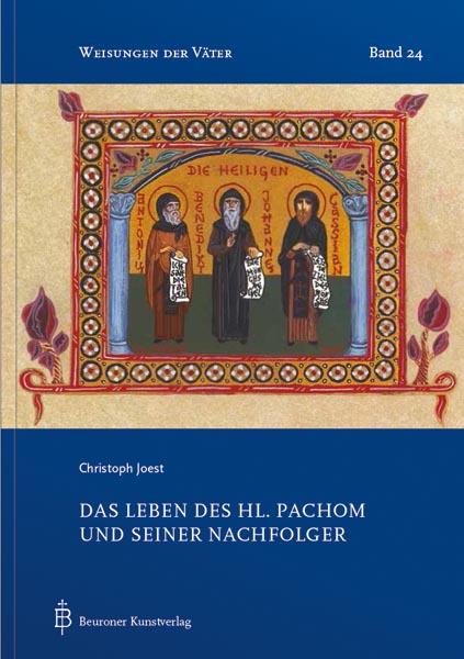 Das Leben des hl. Pachom und seiner Nachfolger