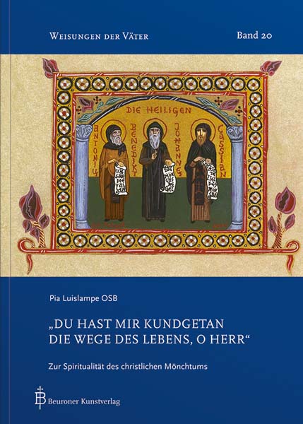 Du hast mir kundgetan die Wege des Lebens, o Herr