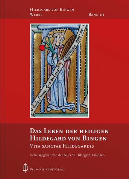 Das Leben der heiligen Hildegard von Bingen