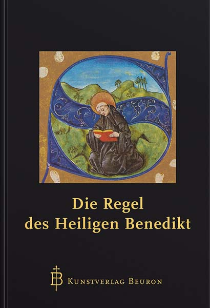 Die Regel des heiligen Benedikt - Normalausgabe - Der Klassiker!
