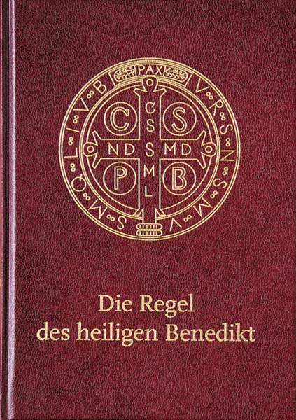 Die Regel des heiligen Benedikt - Schmuckausgabe